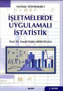 İşletmelerde Uygulamalı İstatistik - Kitapiks.com