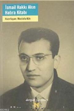 İsmail Hakkı Akın Hatıra Kitabı - Kitapiks.com