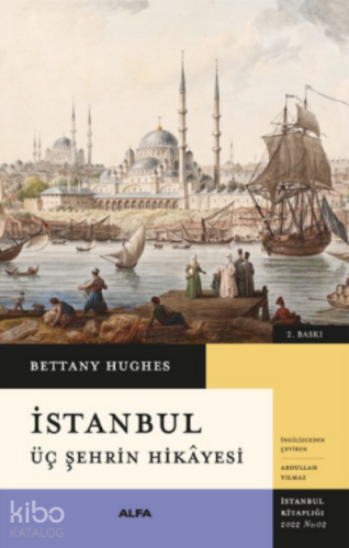 İstanbul (Ciltli); Üç Şehrin Hikayesi - Kitapiks.com