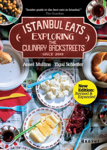 İstanbul Eats Exploring; The Culinary Backstreets Since 2009 - Kitapik