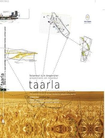 İstanbul İçin Öngörüler - Taarla; Projections on Istanbul