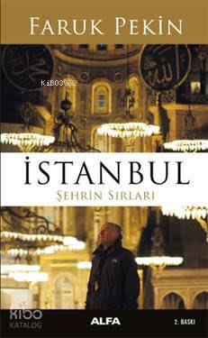 İstanbul Şehrin Sırları - Kitapiks.com
