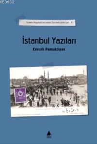 İstanbul Yazıları - Kitapiks.com