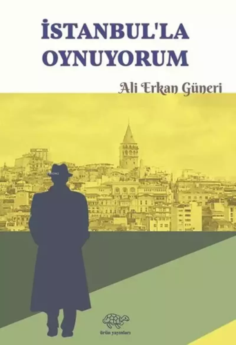 İstanbul'la Oynuyorum - Kitapiks.com