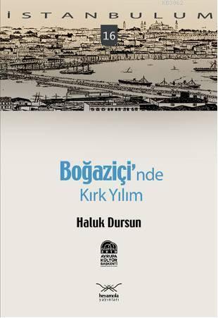 İstanbulum 16| Boğaziçi'nde; Kırk Yılım - Kitapiks.com