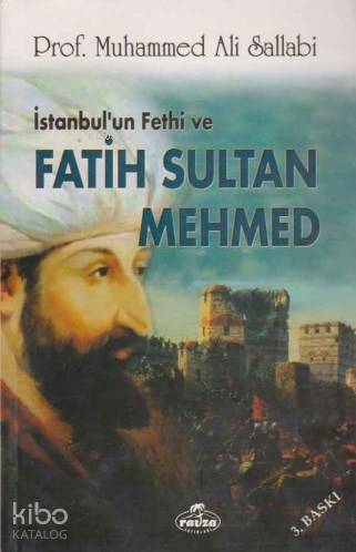 İstanbul'un Fethi ve Fatih Sultan Mehmed - Kitapiks.com