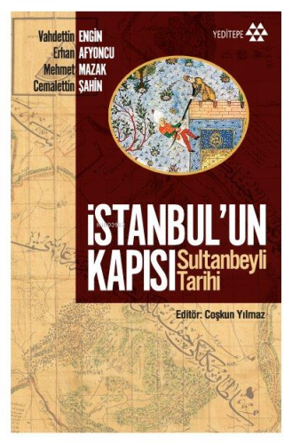 İstanbul'un Kapısı Sultanbeyli Tarihi - Kitapiks.com