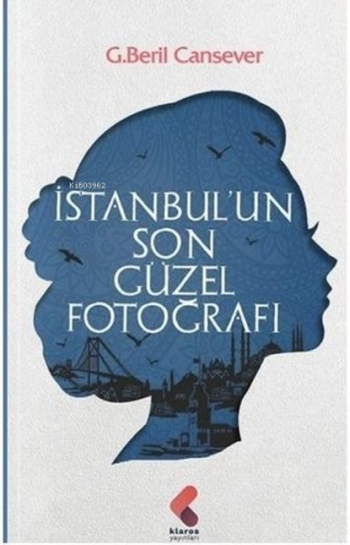 İstanbul'un Son Güzel Fotoğrafı - Kitapiks.com