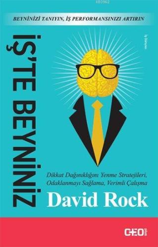 İş'te Beyniniz; Beyninizi Tanıyın, İş Performansınızı Artırın! - Kitap