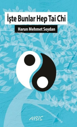 İşte Bunlar Hep Tai Chi - Kitapiks.com