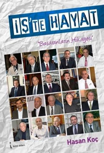 İş'te Hayat; Başaranların Hikayesi - Kitapiks.com