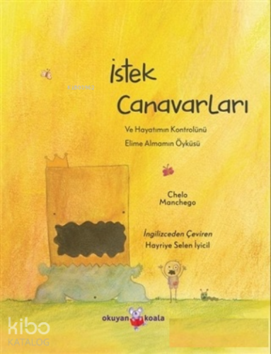 İstek Canavarları;Ve Hayatımın Kontrolünü Elime Almamım Öyküsü - Kitap