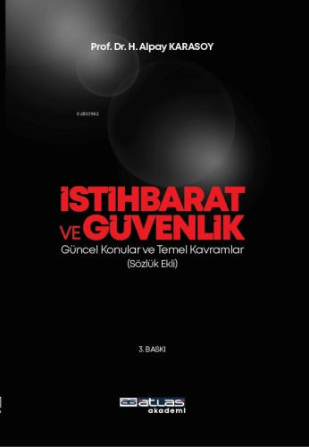 İstihbarat Ve Güvenlik ;Güncel Konular Temel Kavramlar (Sözlük Ekli) -