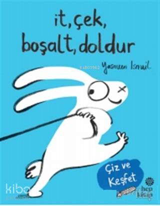 İt, Çek, Boşalt, Doldur; Çiz ve Keşfet - Kitapiks.com