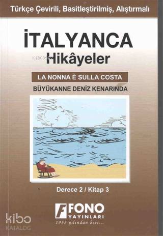 İtalyanca Hikayeler - Büyükanne Deniz Kenarında (Derece 2) - Kitapiks.