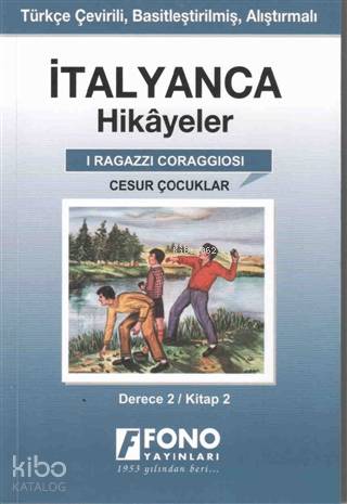 İtalyanca Hikayeler - Cesur Çocuklar (Derece 2) - Kitapiks.com