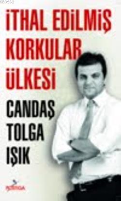 İthal Edilmiş Korkular Ülkesi - Kitapiks.com