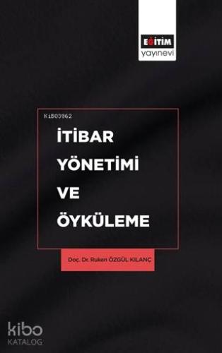 İtibar Yönetimi ve Öyküleme - Kitapiks.com