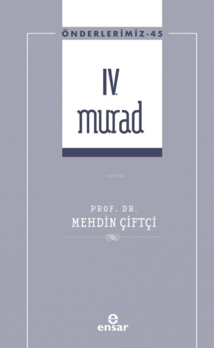 IV. Murad (Önderlerimiz-45) - Kitapiks.com