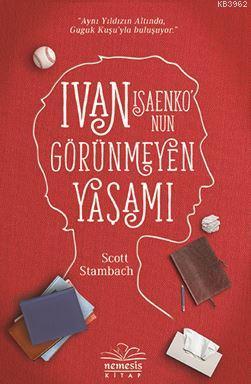 IvanIsaenko'nun Görünmeyen Yaşamı - Kitapiks.com