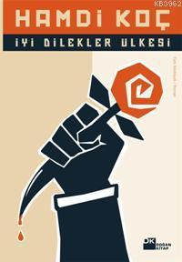İyi Dilekler Ülkesi - Kitapiks.com