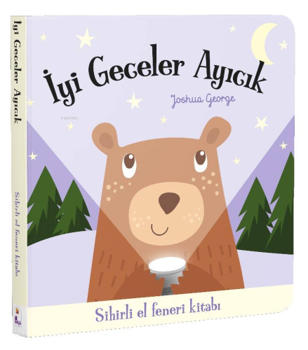 İyi Geceler Ayıcık;Sihirli El Feneri Kitabı - Kitapiks.com