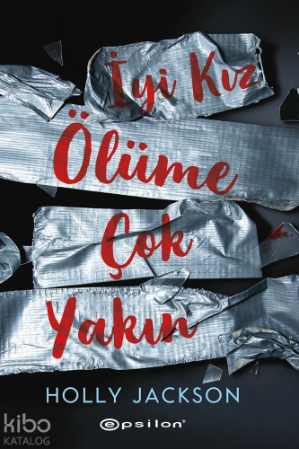 İyi Kız Ölüme Çok Yakın - Kitapiks.com