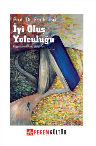 İyi Oluş Yolculuğu - Kitapiks.com