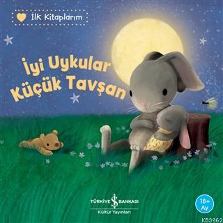 İyi Uykular Küçük Tavşan - İlk Kitaplarım - Kitapiks.com