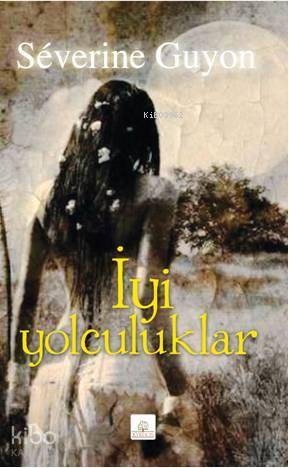 İyi Yolculuklar - Kitapiks.com