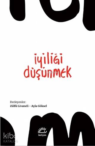 İyiliği Düşünmek - Kitapiks.com