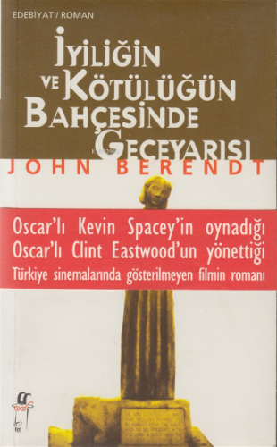 İyiliğin ve Kötülüğün Bahçesinde Geceyarısı - Kitapiks.com