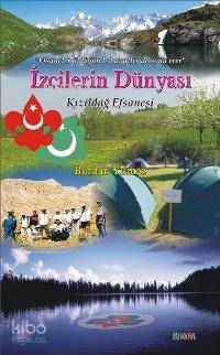 İzcilerin Dünyası - Kızıldağ Efsanesi - Kitapiks.com
