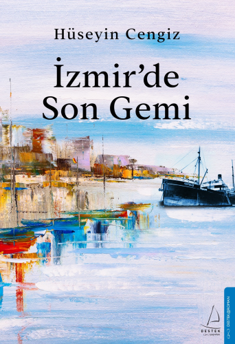 İzmir’de Son Gemi - Kitapiks.com
