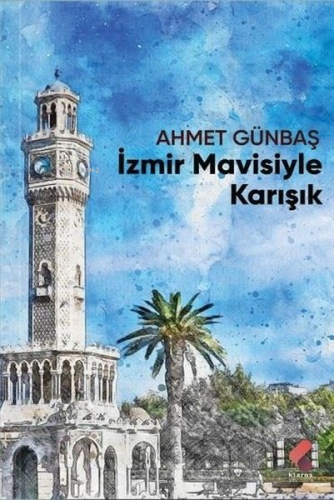 İzmir Mavisiyle Karışık - Kitapiks.com
