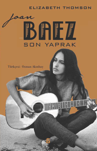 Joan Baez - Son Yaprak - Kitapiks.com