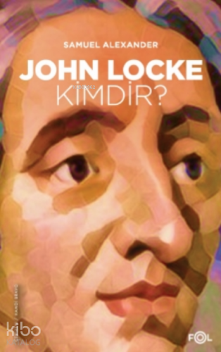 John Locke Kimdir? - Kitapiks.com