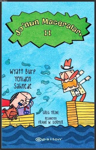 Jo'nun Maceraları II; Wyatt Burp Yeniden Sahnede - Kitapiks.com