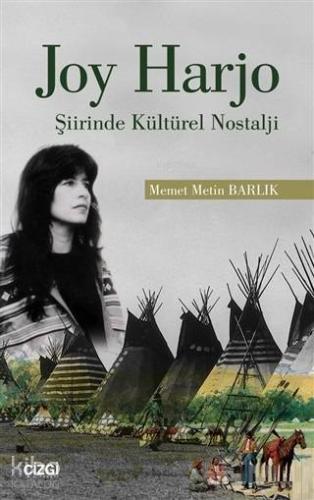 Joy Harjo - Şiirinde Kültürel Nostalji - Kitapiks.com