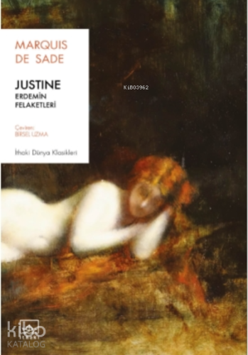 Justine: Erdemin Felaketleri - Kitapiks.com
