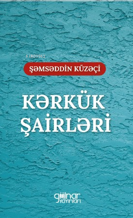 Kərkük Şairləri “İraq Türkman Şairleri” - Kitapiks.com