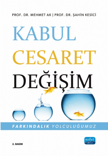 Kabul, Cesaret, Değişim - Farkındalık Yolculuğumuz - Kitapiks.com