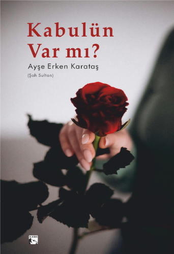 Kabulün Var mı ? - Kitapiks.com