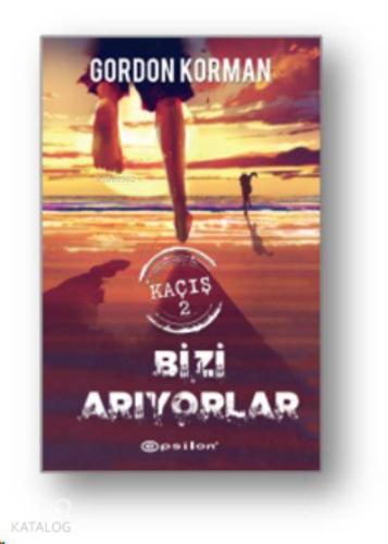 Kaçış 2 : Bizi Arıyorlar - Kitapiks.com
