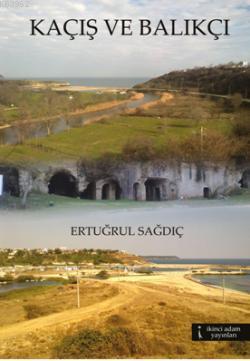 Kaçış ve Balıkçı - Kitapiks.com