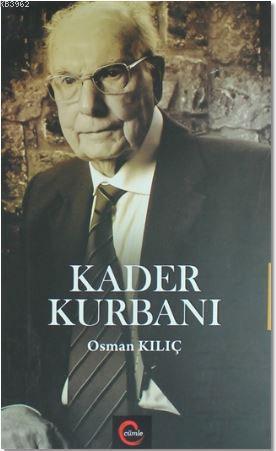 Kader Kurbanı - Kitapiks.com