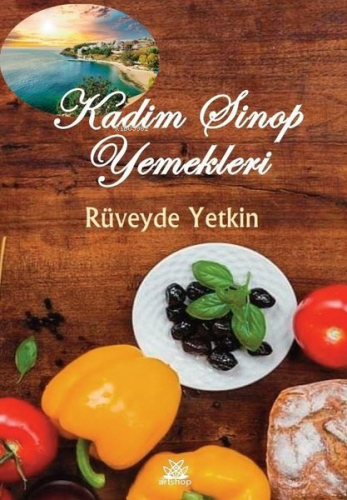 Kadim Sinop Yemekleri - Kitapiks.com