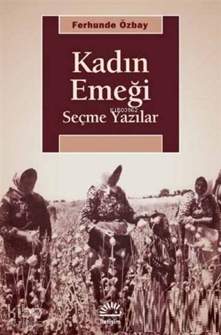 Kadın Emeği; Seçme Yazılar - Kitapiks.com