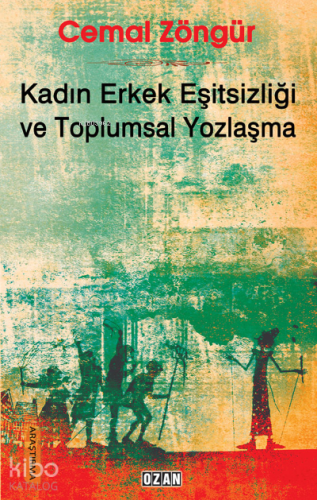 Kadın Erkek Eşitsizliği ve Toplumsal Yozlaşma - Kitapiks.com