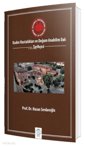 Kadın Hastalıkları ve Doğum Anabilim Dalı Tarih Tarihçesi - Kitapiks.c